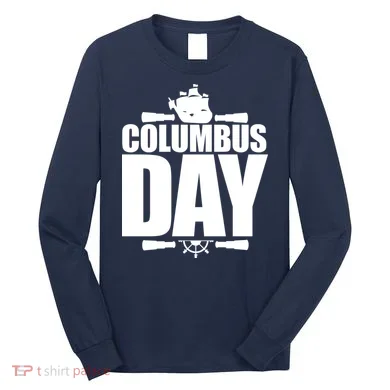 Columbus Day Long Sleeve Shirt