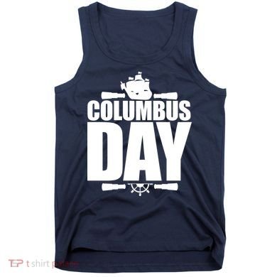 Columbus Day Tank Top