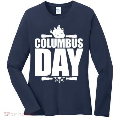 Columbus Day Women's Long Sleeve Shirt