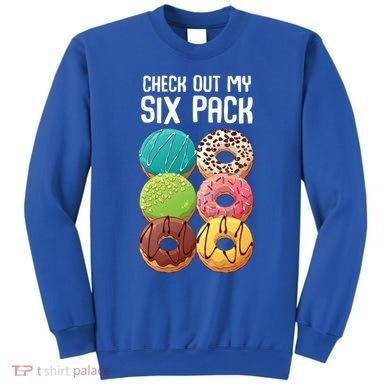 Check Out My Six Pack Donut Great Gift Funny Gym Gift Sweatshirt