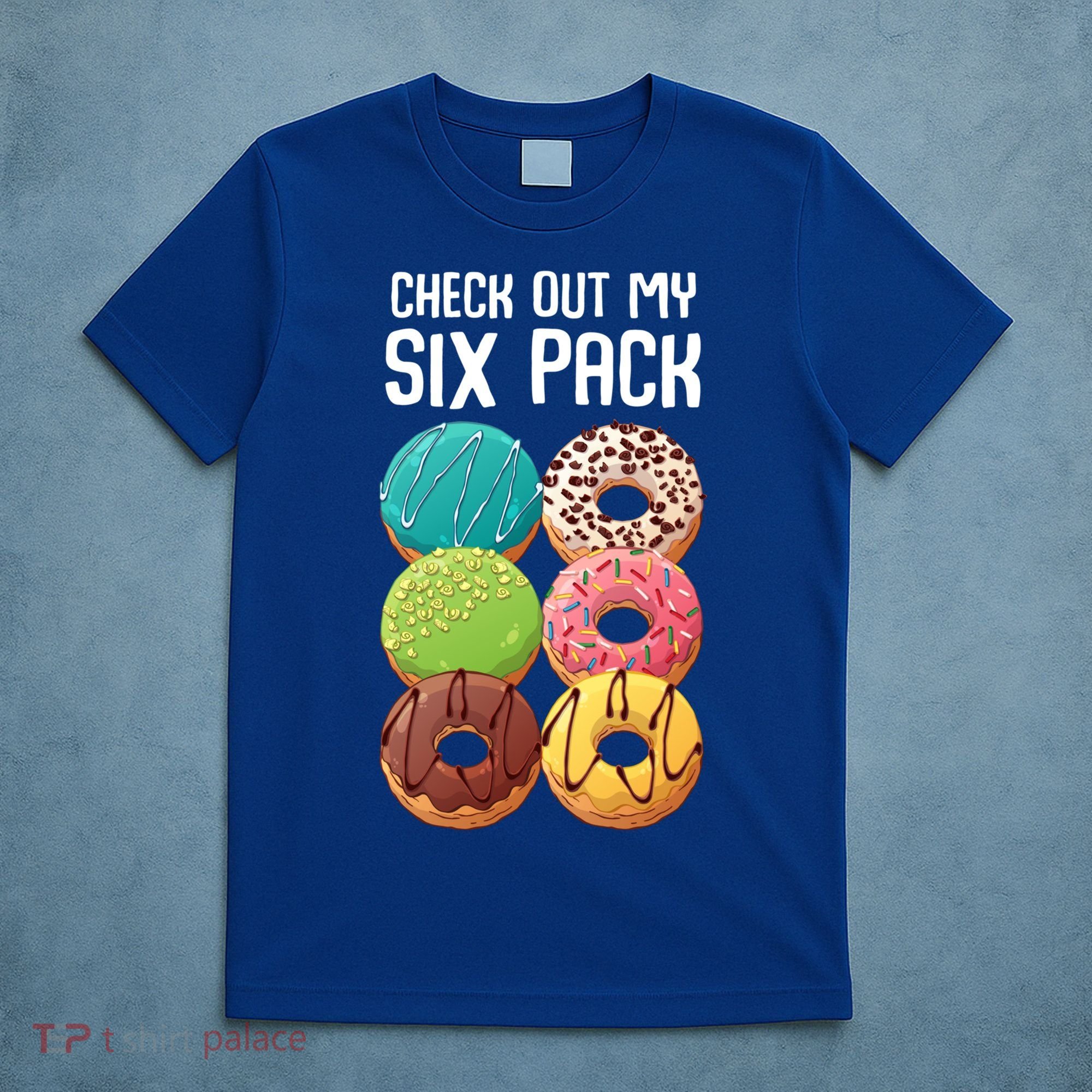Check Out My Six Pack Donut Great Gift Funny Gym Gift T-Shirt