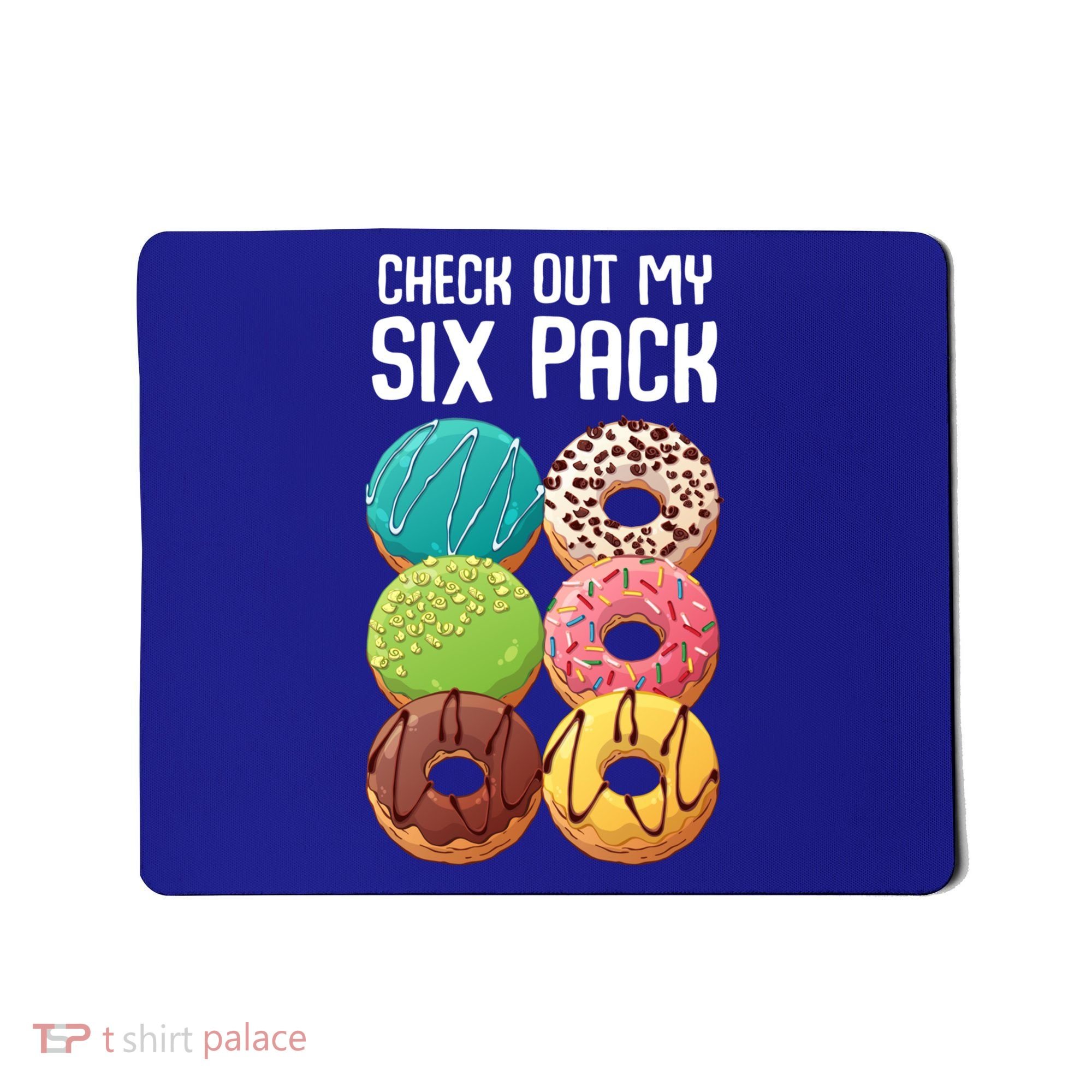Check Out My Six Pack Donut Great Gift Funny Gym Gift Mousepad