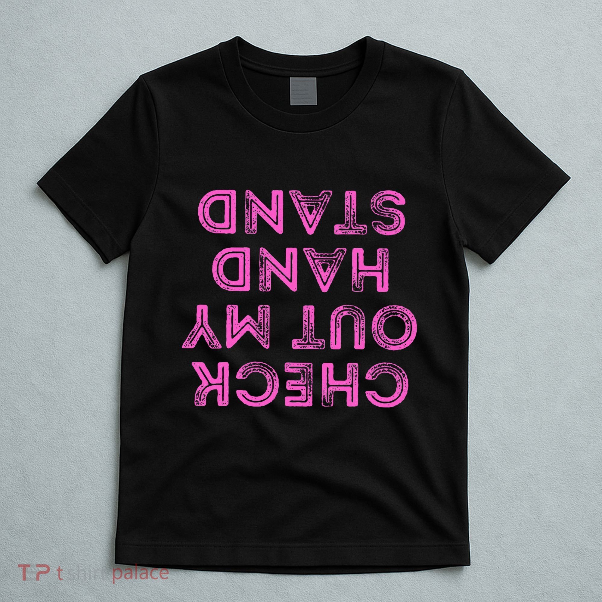 Check Out My Handstand Funny Gymnastics Gift T-Shirt