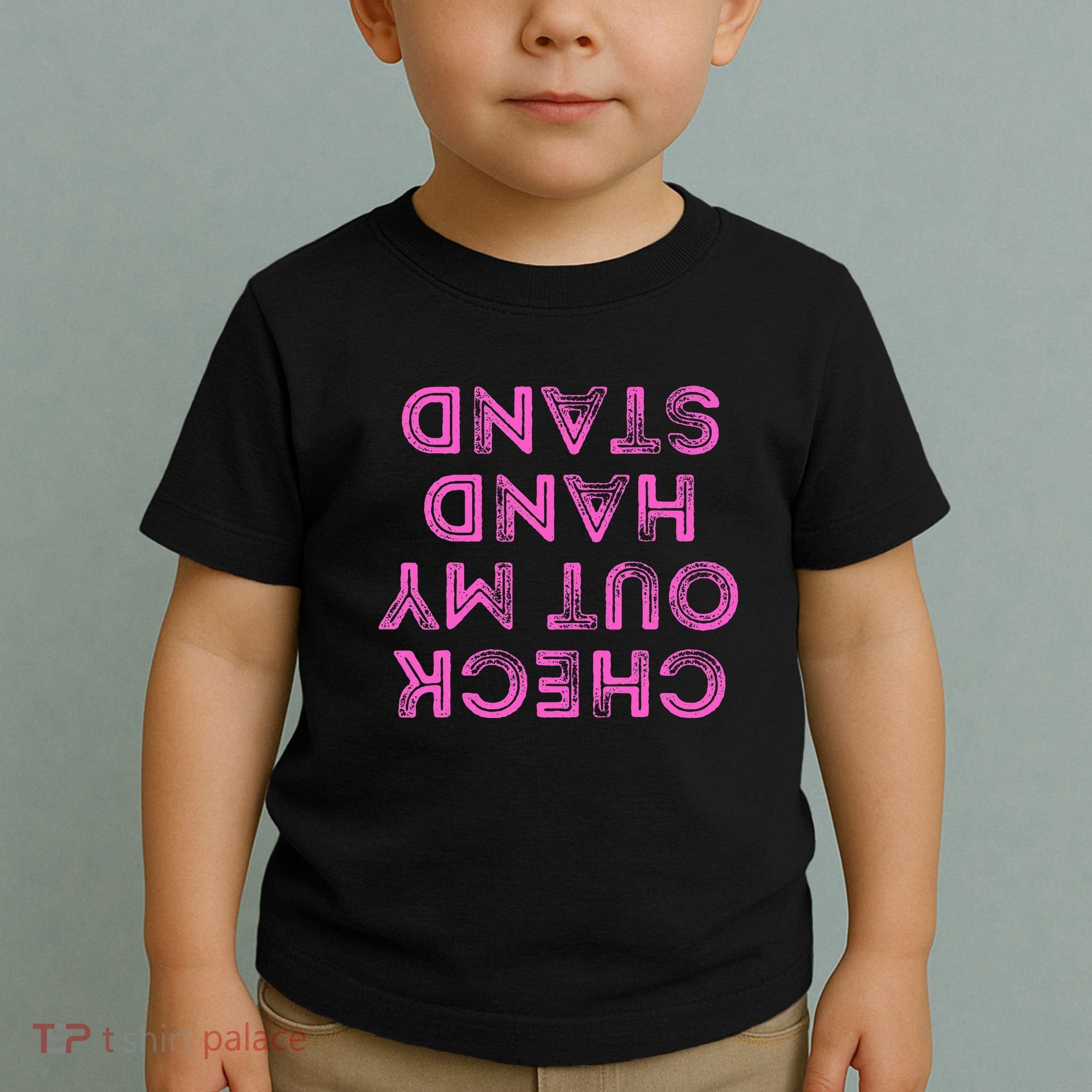 Check Out My Handstand Funny Gymnastics Gift Toddler T-Shirt