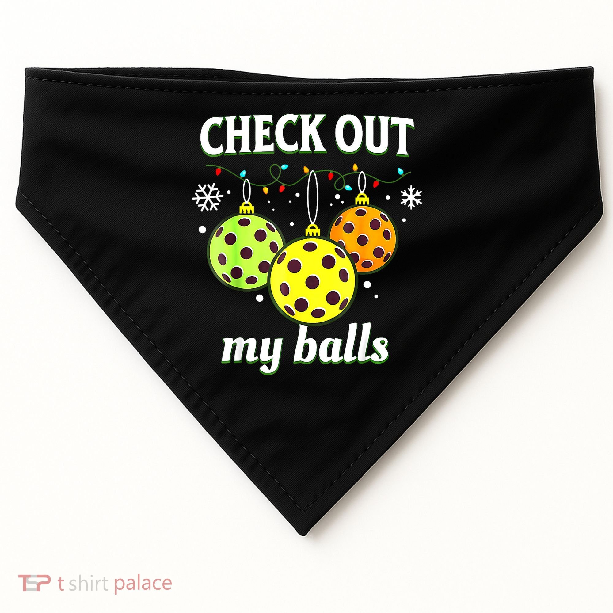 Check Out My Balls Funny Pickleball Christmas Decoration USA-Made Doggie Bandana