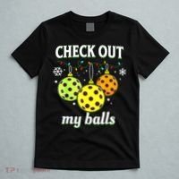 Check Out My Balls Funny Pickleball Christmas Decoration T-Shirt thumb 5