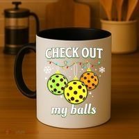 Check Out My Balls Funny Pickleball Christmas Decoration Coffee Mug thumb 4