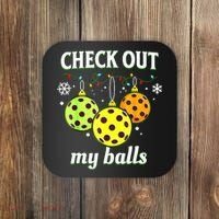 Check Out My Balls Funny Pickleball Christmas Decoration Coaster thumb 0