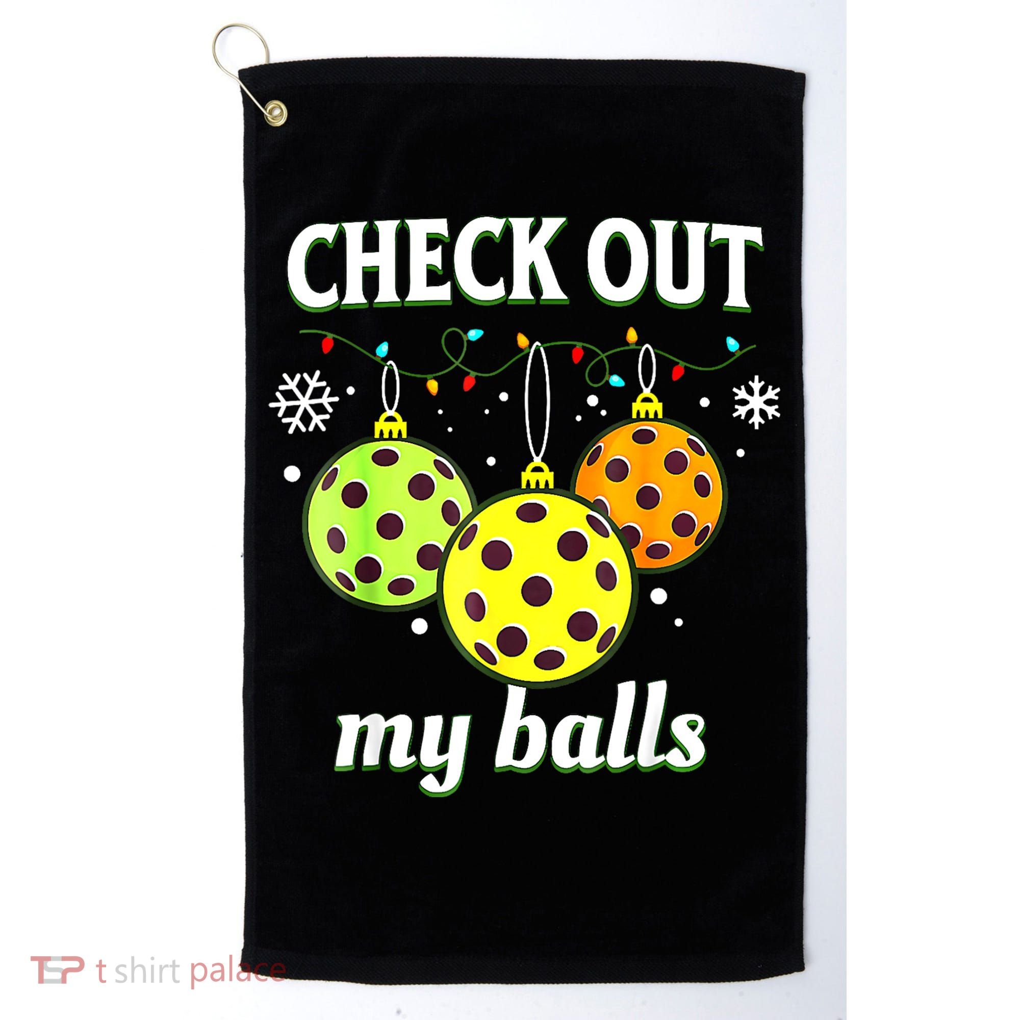 Check Out My Balls Funny Pickleball Christmas Decoration Golf Towel