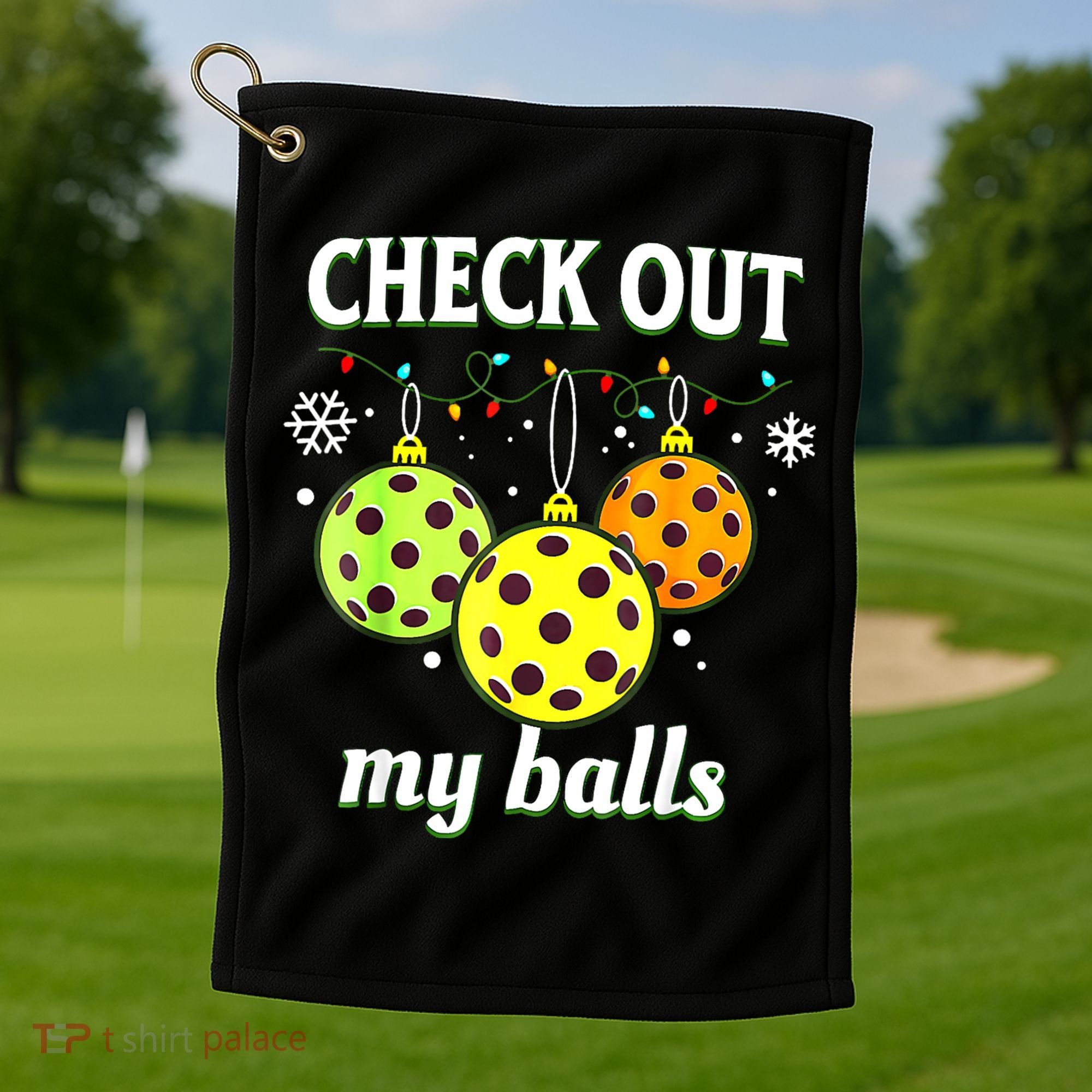 Check Out My Balls Funny Pickleball Christmas Decoration Golf Towel