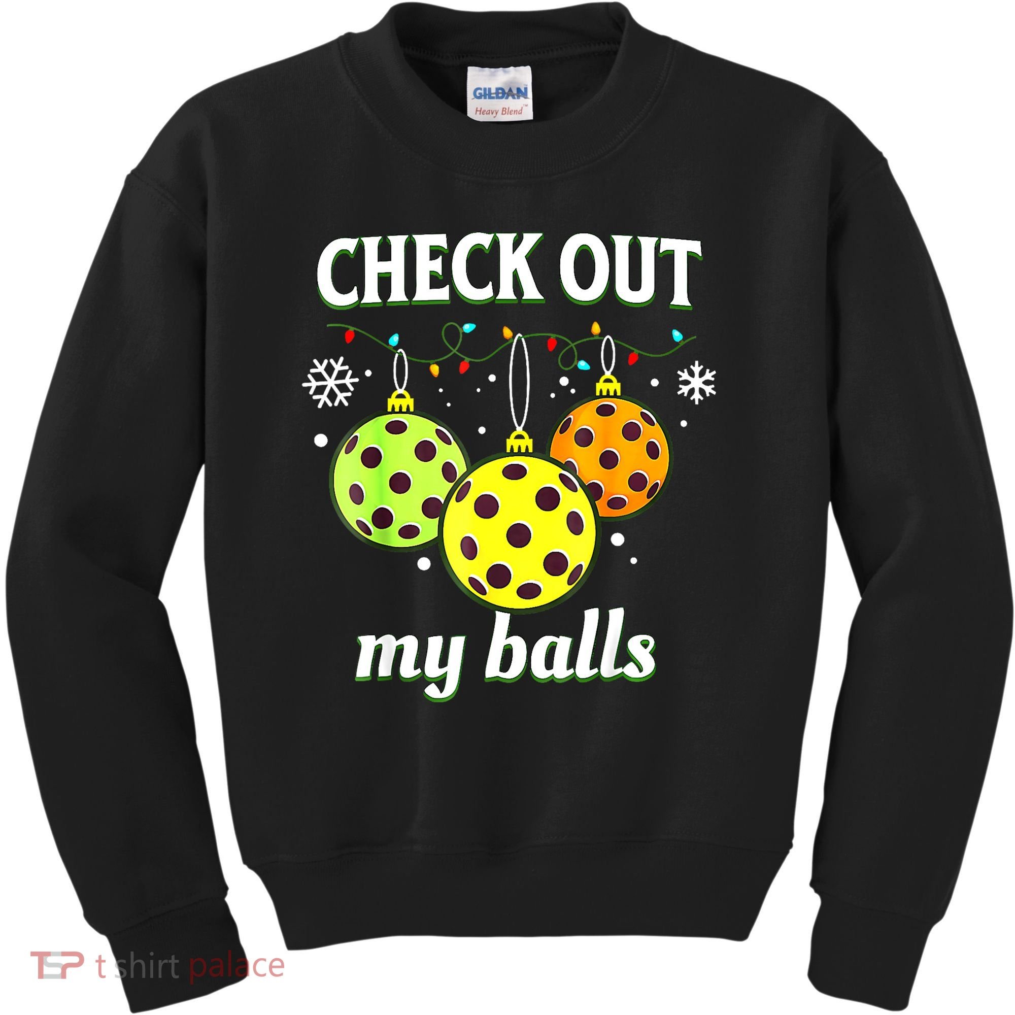 Check Out My Balls Funny Pickleball Christmas Decoration Kids Sweatshirt