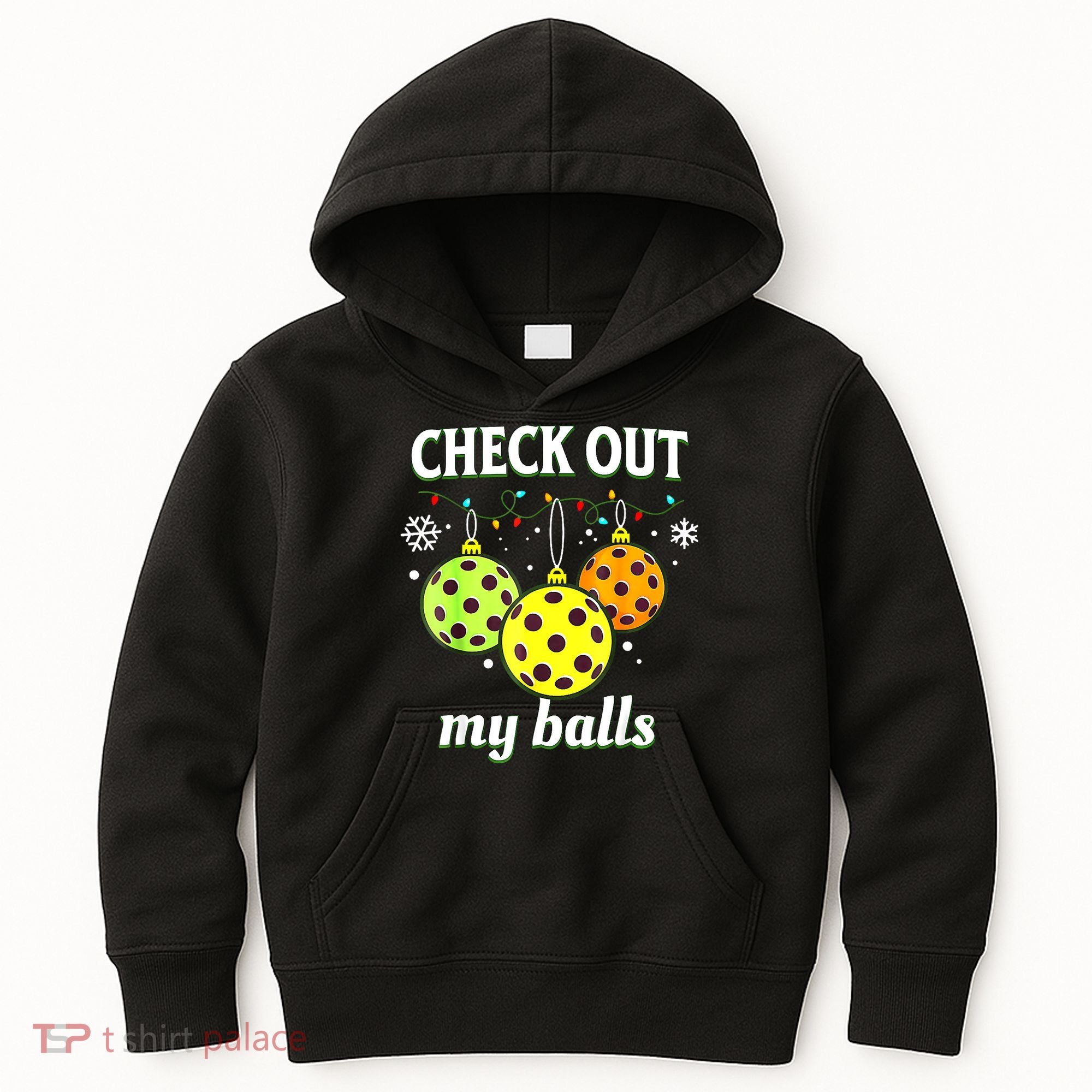 Check Out My Balls Funny Pickleball Christmas Decoration Kids Hoodie