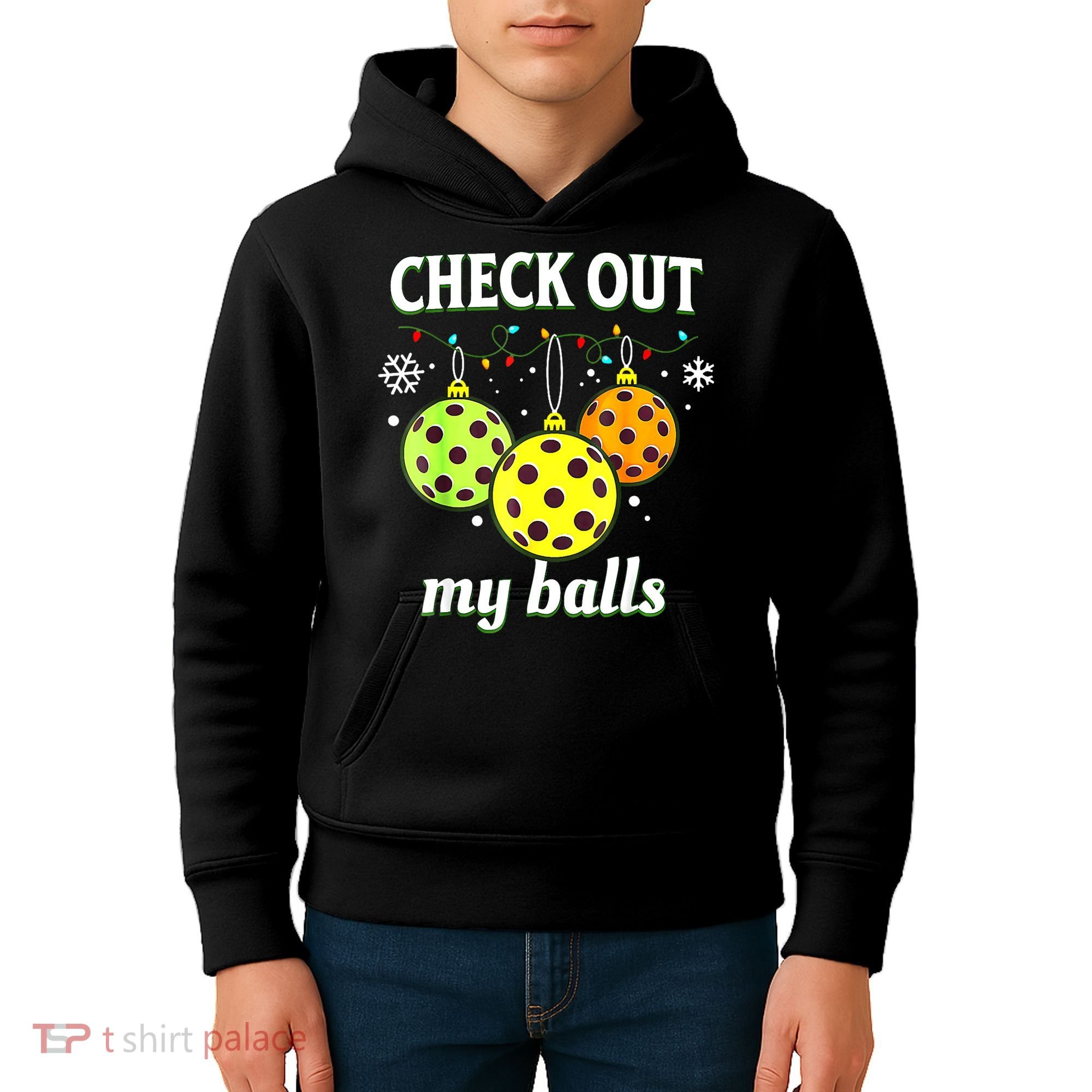 Check Out My Balls Funny Pickleball Christmas Decoration Kids Hoodie