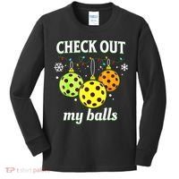 Check Out My Balls Funny Pickleball Christmas Decoration Kids Long Sleeve Shirt thumb 0