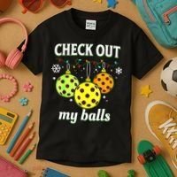Check Out My Balls Funny Pickleball Christmas Decoration Kids T-Shirt thumb 3