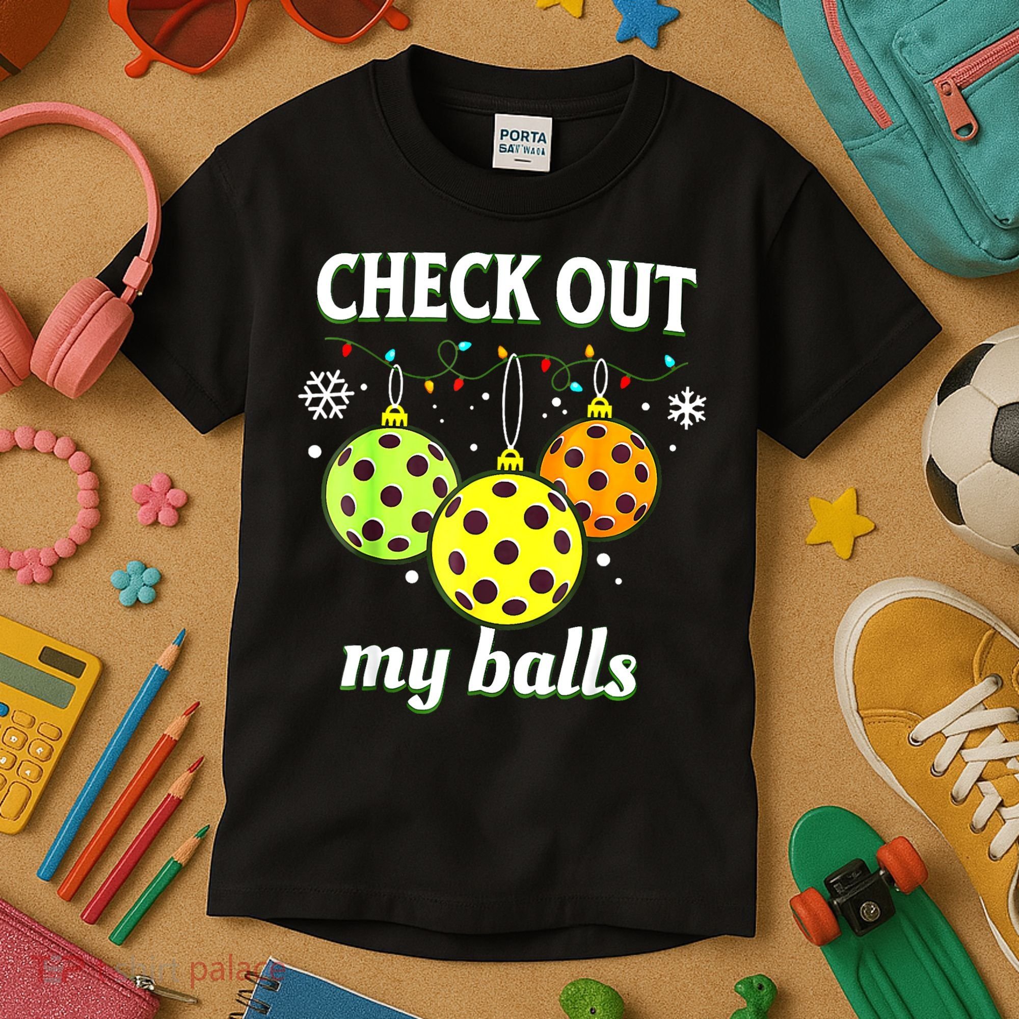 Check Out My Balls Funny Pickleball Christmas Decoration Kids T-Shirt