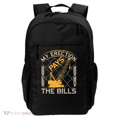 Crane Operator My Erection Pays The Bills Funny Construction Backpack
