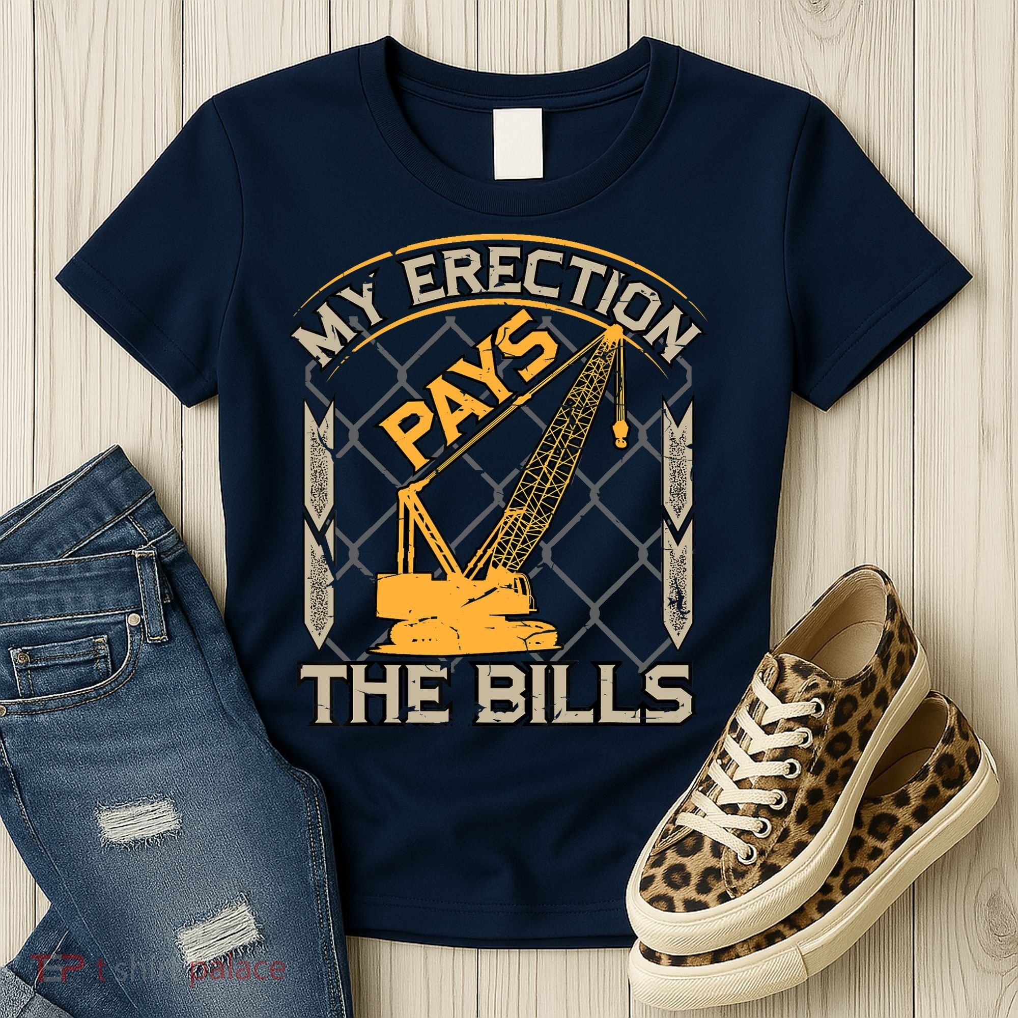 Crane Operator My Erection Pays The Bills Funny Construction Women's T-Shirt