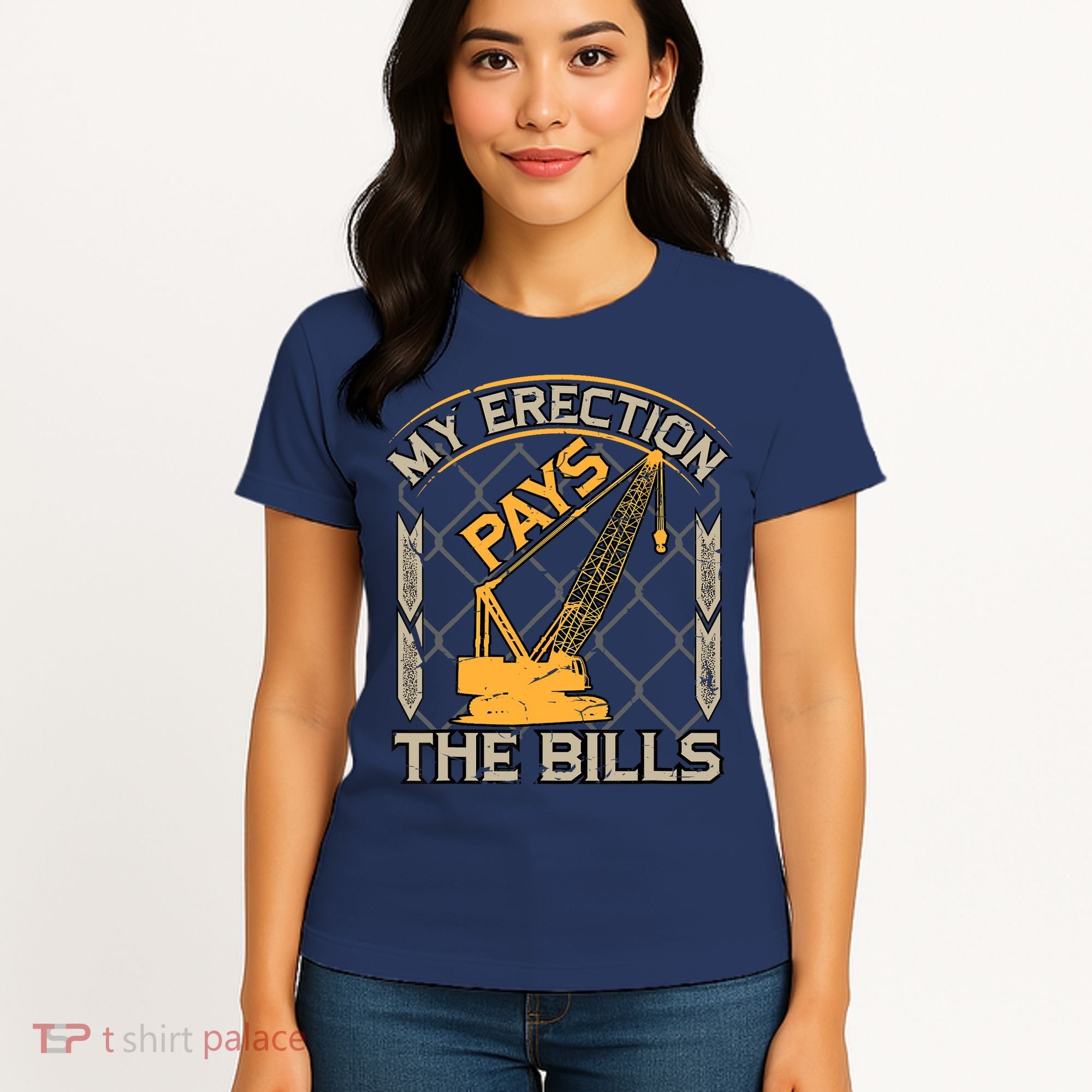 Crane Operator My Erection Pays The Bills Funny Construction Women's T-Shirt
