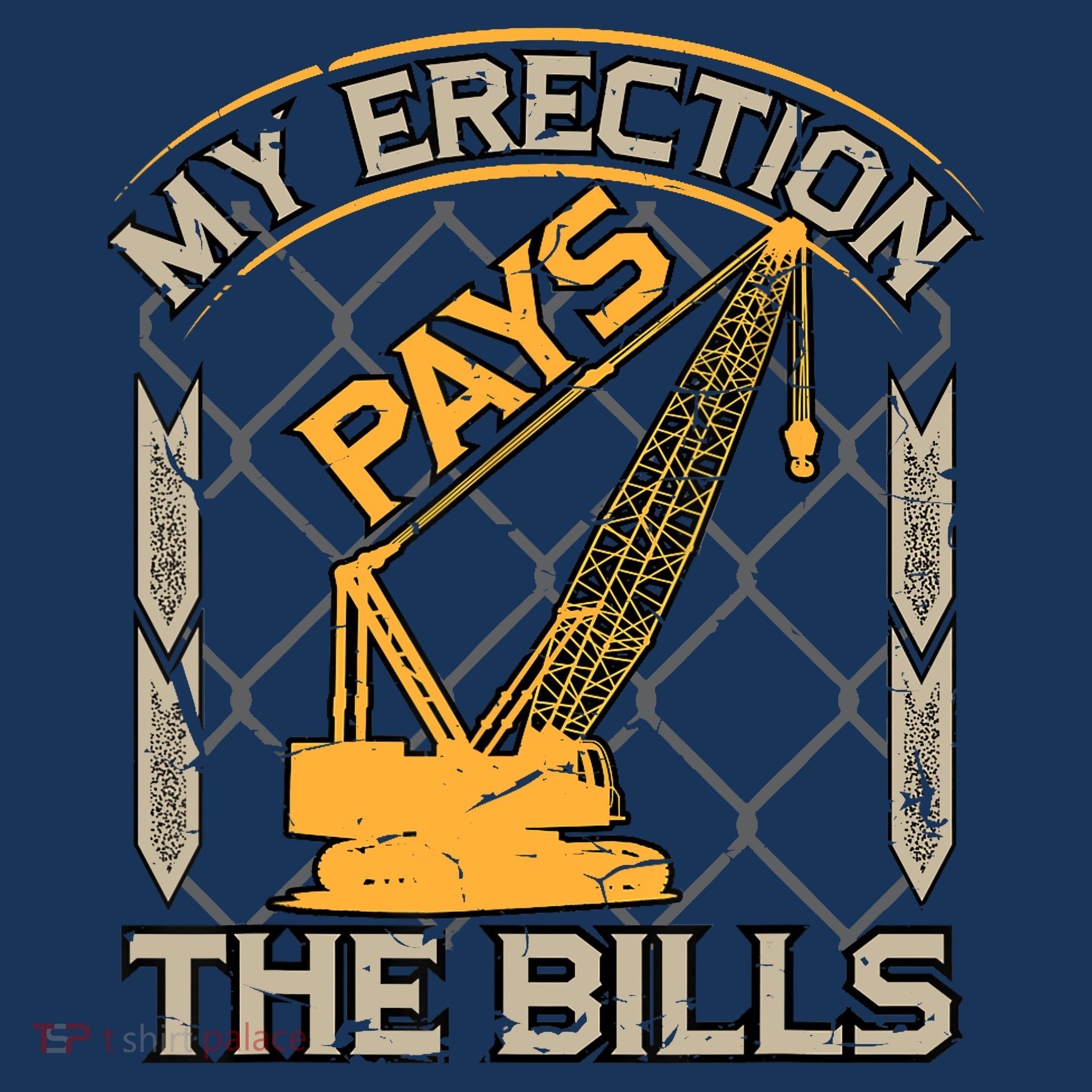 Crane Operator My Erection Pays The Bills Funny Construction Women's T-Shirt