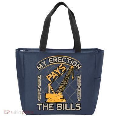 Crane Operator My Erection Pays The Bills Funny Construction Tote Bag