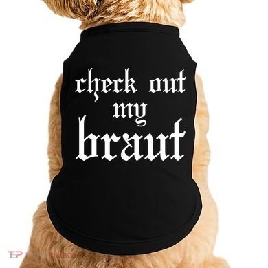 Check Out My Braut Oktoberfest Doggie Tank