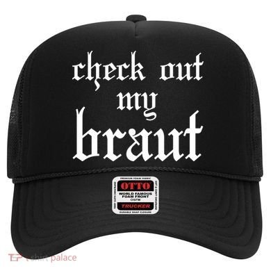 Check Out My Braut Oktoberfest Hat