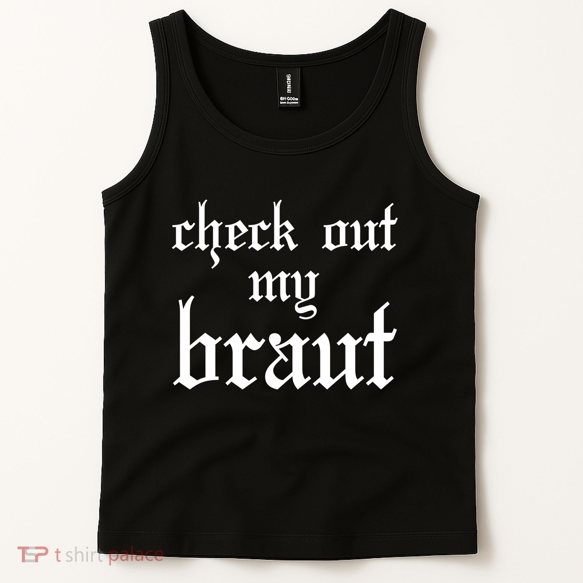Check Out My Braut Oktoberfest Tank Top