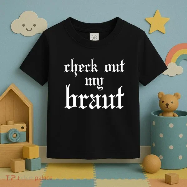 Check Out My Braut Oktoberfest Toddler T-Shirt