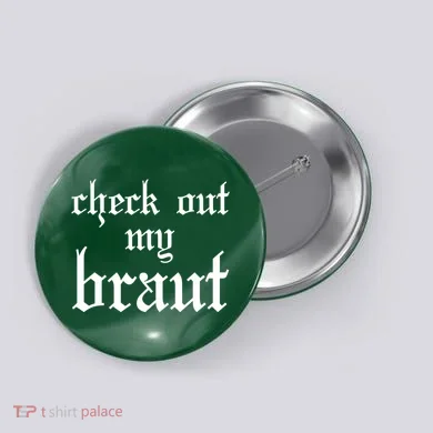 Check Out My Braut Oktoberfest Button