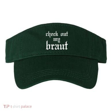 Check Out My Braut Oktoberfest Visor