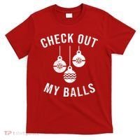 Checkout Out My Balls Funny XMas Christmas T-Shirt thumb 0