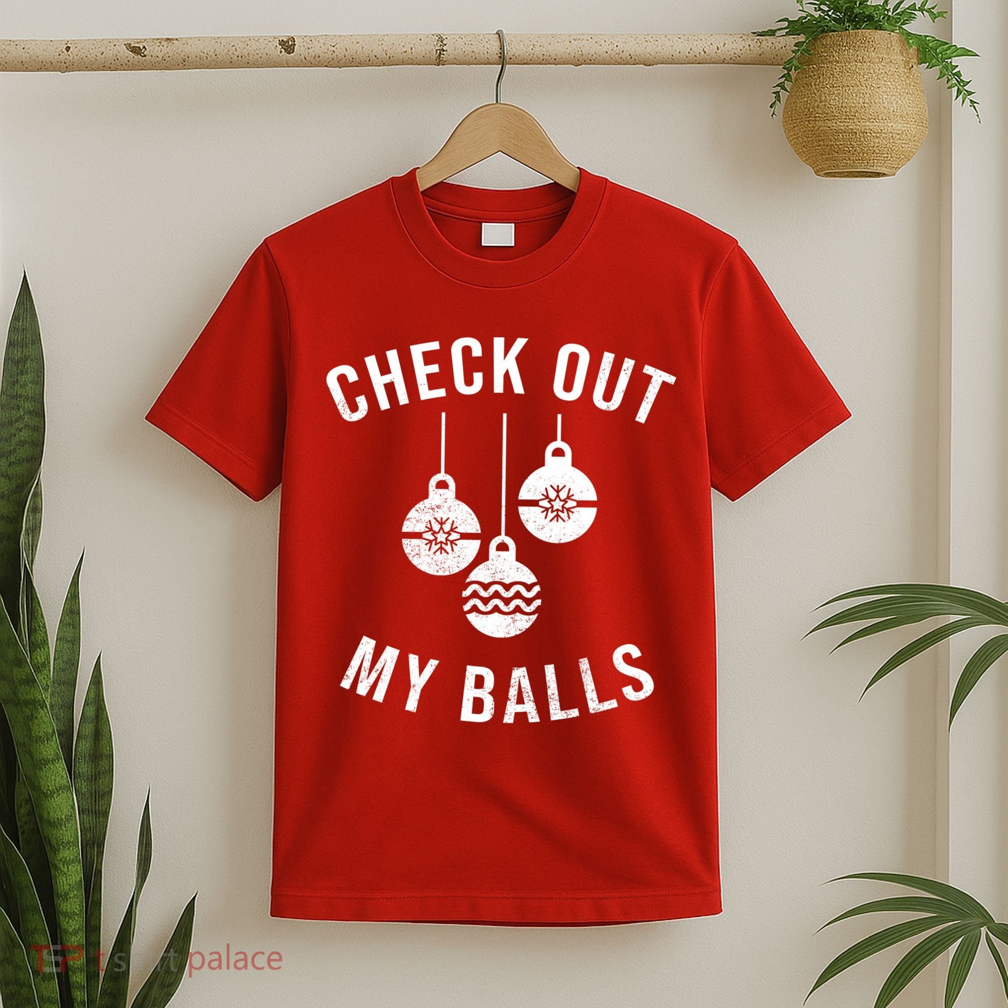Checkout Out My Balls Funny XMas Christmas T-Shirt