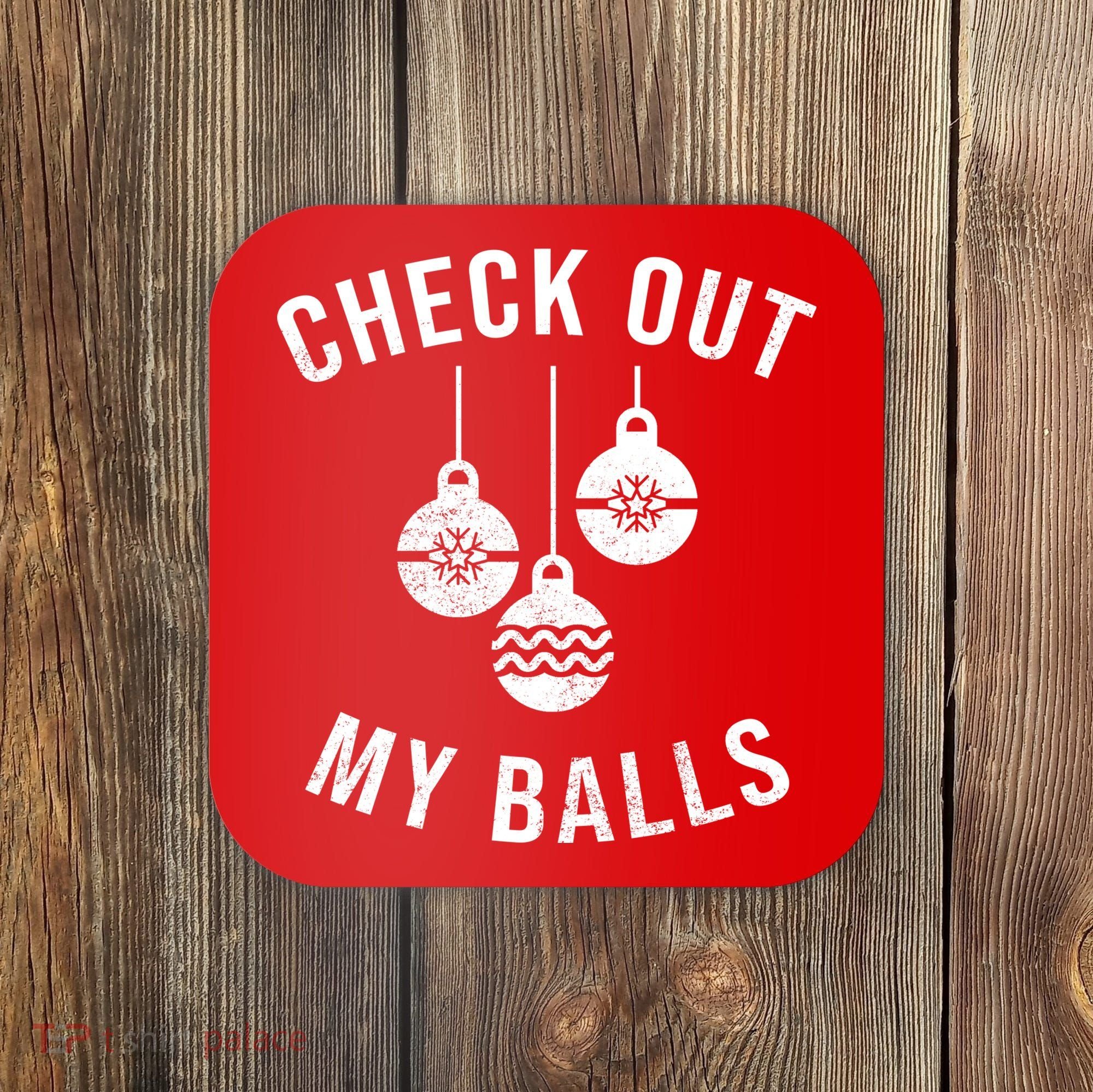 Checkout Out My Balls Funny XMas Christmas Coaster