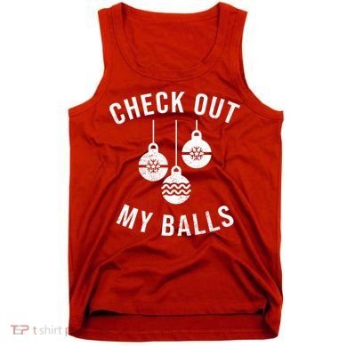 Checkout Out My Balls Funny XMas Christmas Tank Top