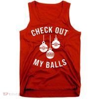 Checkout Out My Balls Funny XMas Christmas Tank Top thumb 0