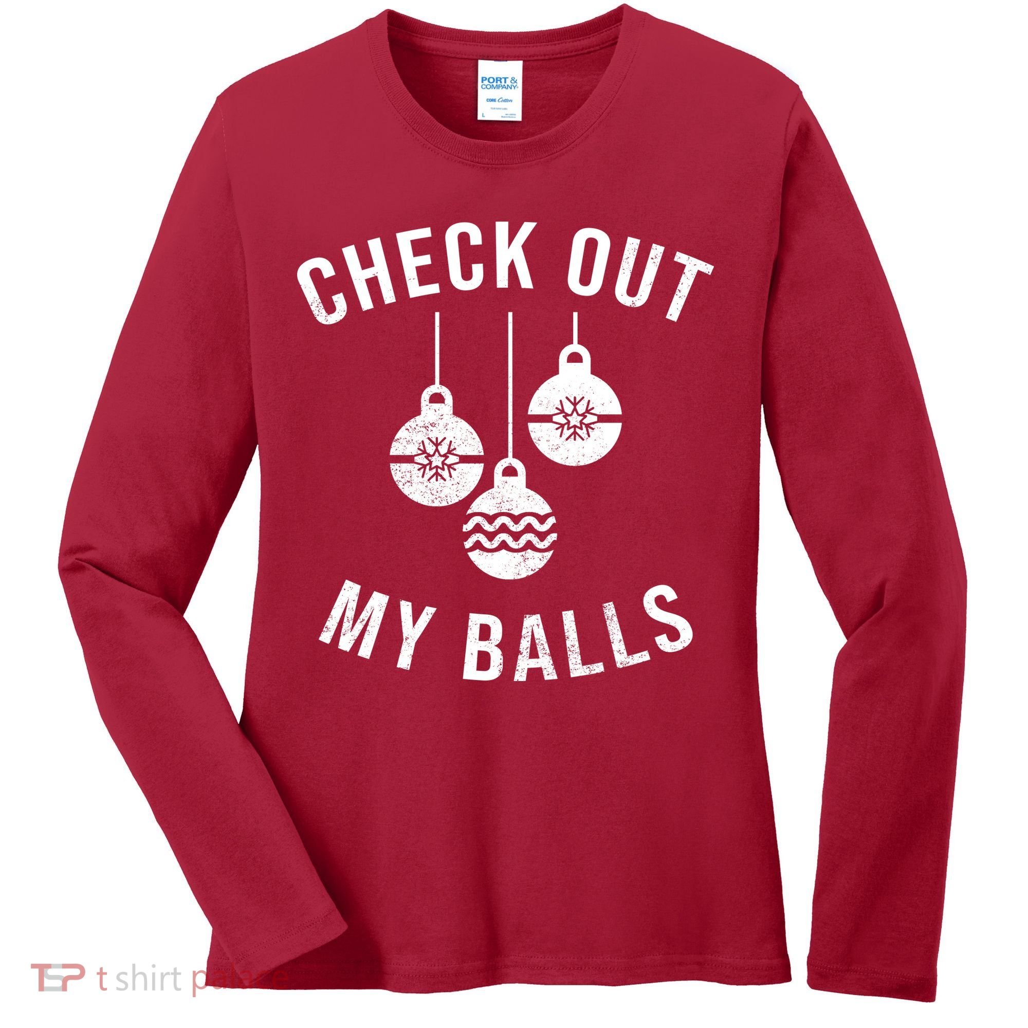 Checkout Out My Balls Funny XMas Christmas Women's Long Sleeve Shirt
