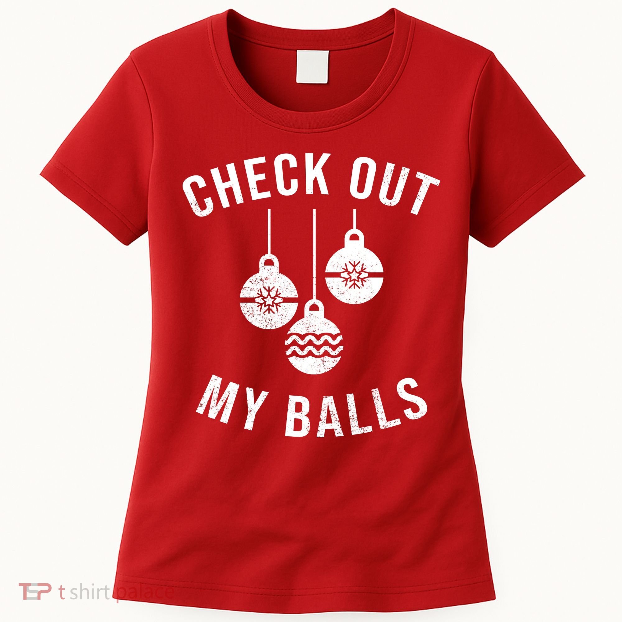 Checkout Out My Balls Funny XMas Christmas Women's T-Shirt