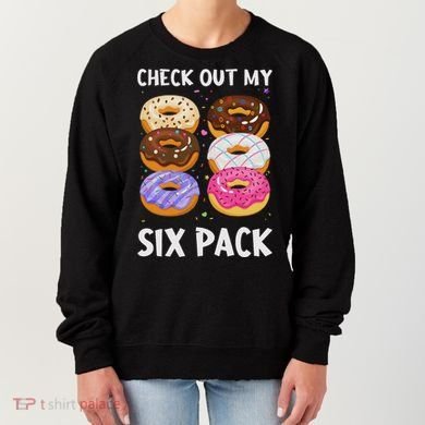 Check Out My Six Pack Donut Funny Gym Women's Sweatshirt