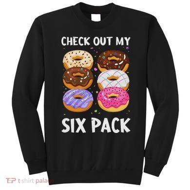 Check Out My Six Pack Donut Funny Gym Sweatshirt