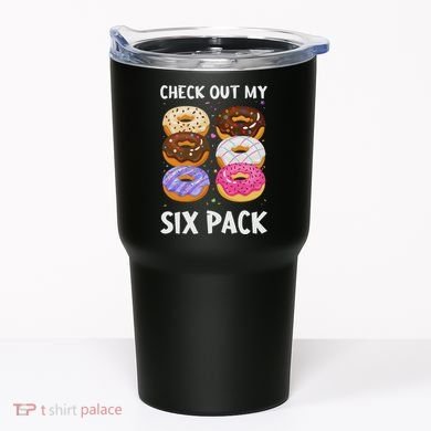 Check Out My Six Pack Donut Funny Gym Tumbler
