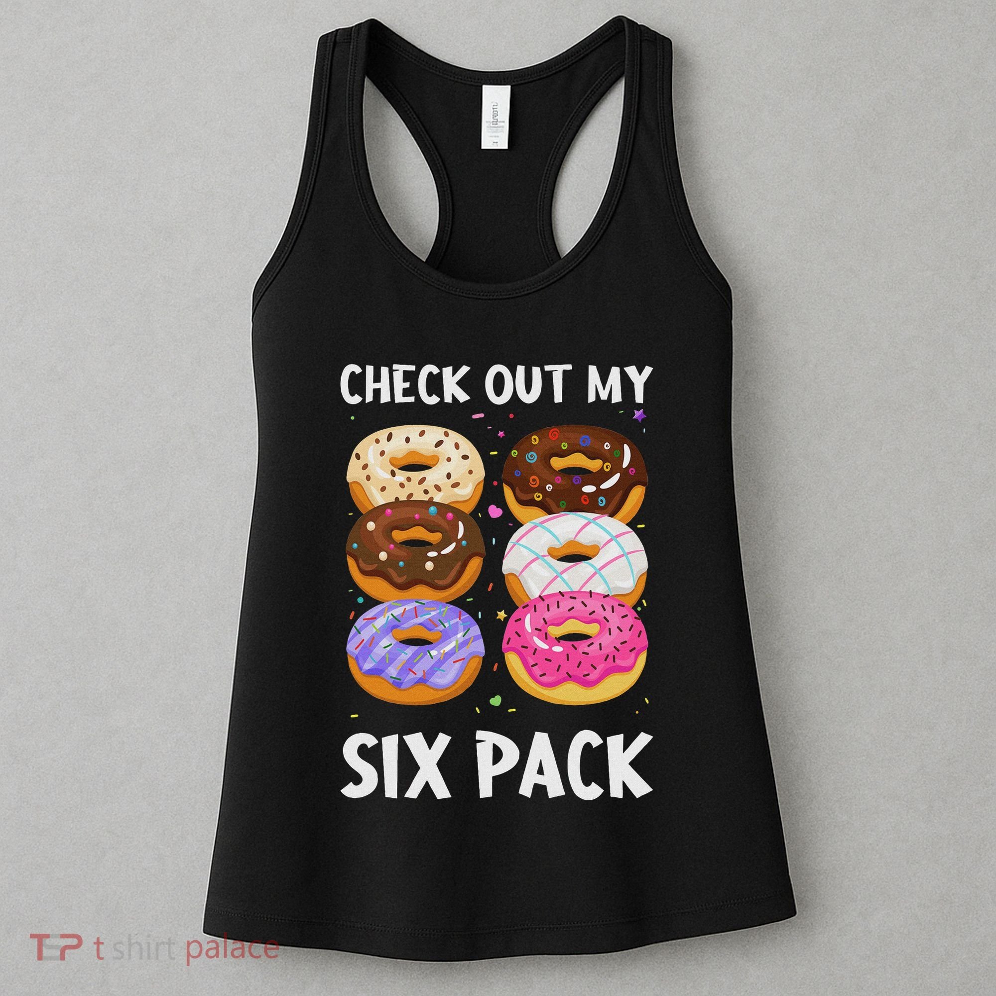 Check Out My Six Pack Donut Funny Gym Women's Tank Top
