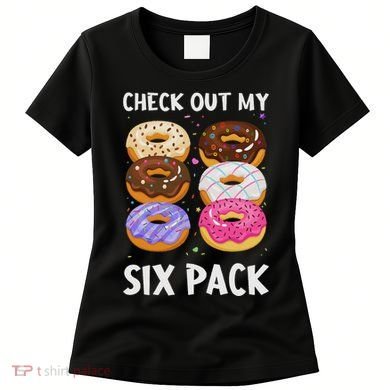 Check Out My Six Pack Donut Funny Gym Women's T-Shirt