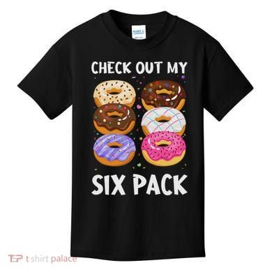 Check Out My Six Pack Donut Funny Gym Kids T-Shirt