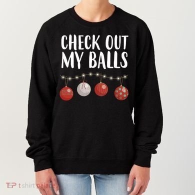 Check Out My Balls Funny Christmas Ornament Women's Sweatshirt