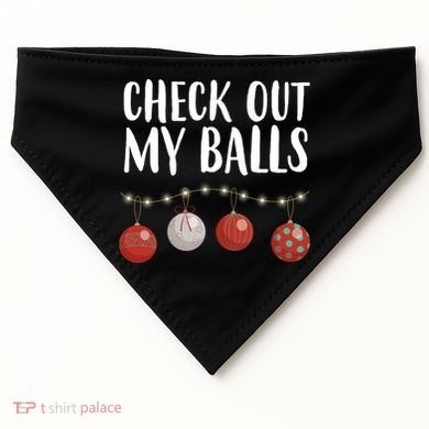 Check Out My Balls Funny Christmas Ornament USA-Made Doggie Bandana