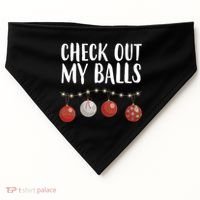 Check Out My Balls Funny Christmas Ornament USA-Made Doggie Bandana thumb 0