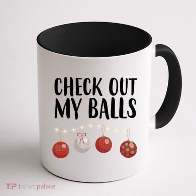 Check Out My Balls Funny Christmas Ornament Coffee Mug back