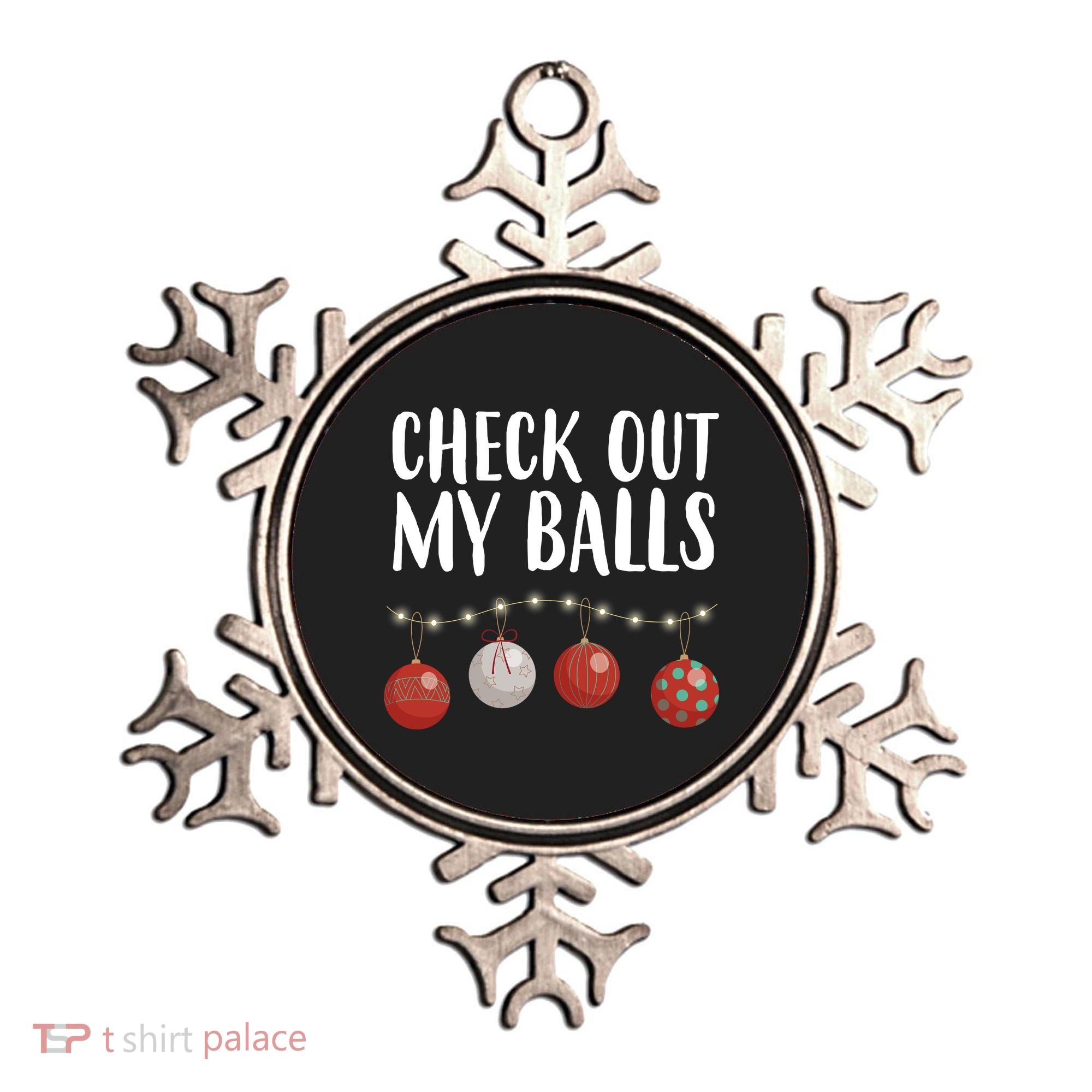 Check Out My Balls Funny Christmas Ornament Ornament