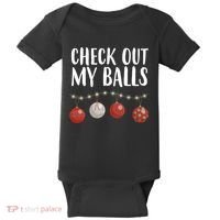 Check Out My Balls Funny Christmas Ornament Baby Bodysuit thumb 0